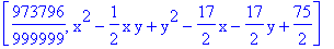 [973796/999999, x^2-1/2*x*y+y^2-17/2*x-17/2*y+75/2]